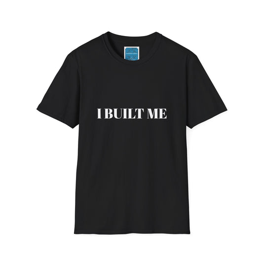 I built Me T Shirt